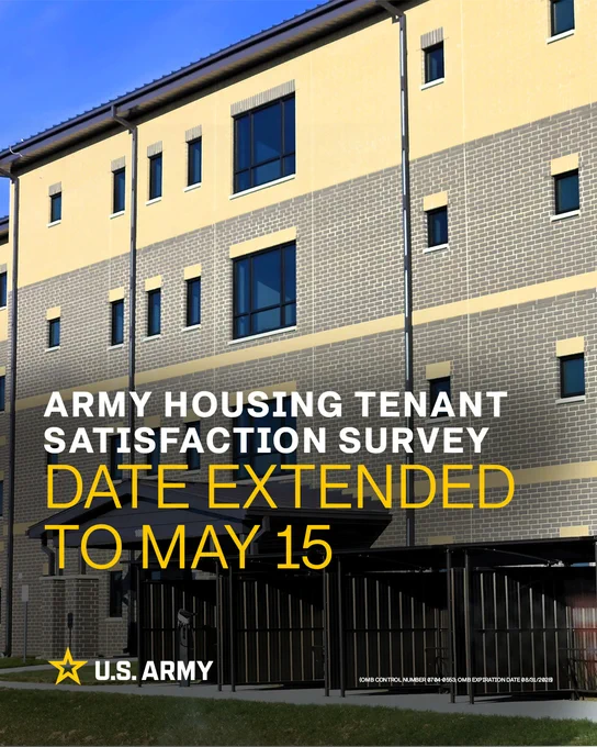 Army Housing Tenant Satisfaction Survey date extended to May 15.