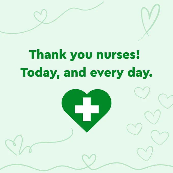 Dark green text on a light green background reads: “Thank you nurses! Today, and every day.” Below is a green heart with a white cross in the middle. Faded in the background are various outlines of heart illustrations.