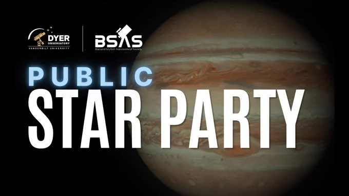 Close-up image of Jupiter with text announcing a Public Star Party hosted by Dyer Observatory and BSAS.