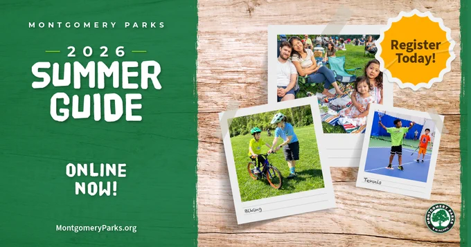Montgomery Parks 2026 Summer Guide announcement with photos of kids biking, playing tennis, and enjoying a picnic outdoors.