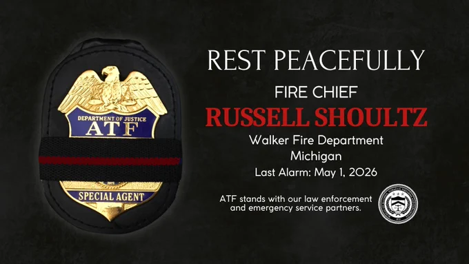 Memorial tribute for Fire Chief Russell Shoultz of Walker Fire Department, Michigan. ATF badge with a mourning band. Last Alarm: May 1, 2026.
