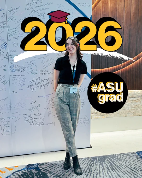Leanna Monahan stands in front of a message-filled whiteboard, with "2026" and "#ASU grad" overlaid.