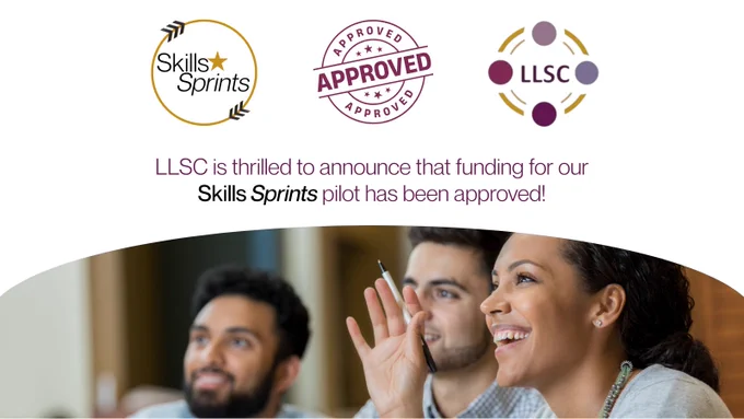 Skills Sprints (logo)
Approved stamp icon
LLSC (Literacy Link South Central, logo)

LLSC is thrilled to announce that funding for our Skills Sprints pilot has been approved!
