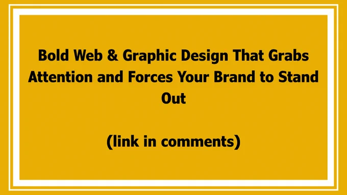 Bold Web & Graphic Design That Grabs Attention and Forces Your Brand to Stand Out