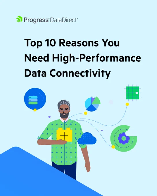 Top 10 Reasons You Need High-Performance
Data Connectivity