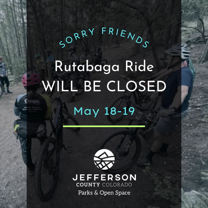A graphic that says "Sorry Friends, Rutabaga Ride WILL BE CLOSED, May 18-19".
