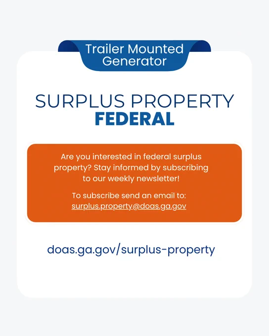 The graphic contains written information on how to sign-up for the DOAS Federal Surplus Property newsletter. To sign-up email surplus.property@doas.ga.gov or visit doas.ga.gov/surplus-property