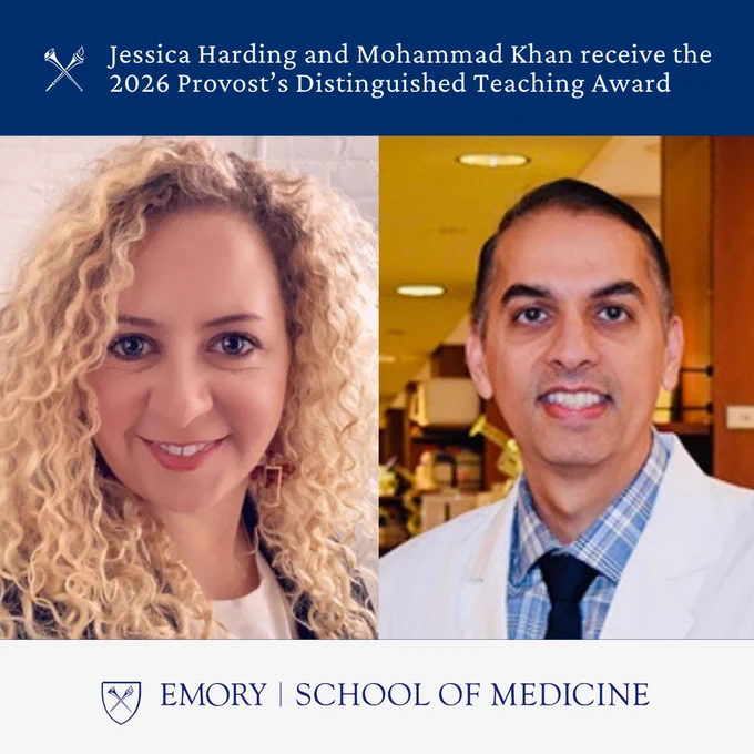 Jessica Harding and Mohammad Khan receive the 2026 Provost's Distinguished Teaching Award Emory School of Medicine