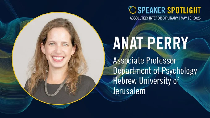 Anat Perry, Associate Professor of Psychology at the Hebrew University of Jerusalem and Director of the Social Cognitive Neuroscience Lab.