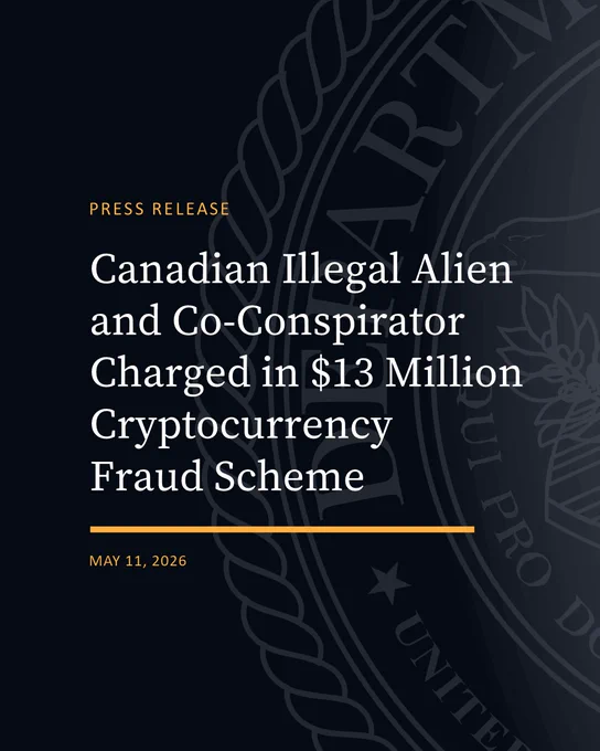 Graphic reading: “Canadian Illegal Alien and Co-Conspirator Charged in $13 Million Cryptocurrency Fraud Scheme” 