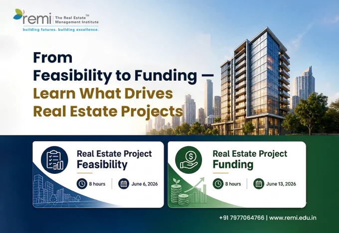 Headline:
From Feasibility to Funding — Learn What Drives Real Estate Projects

Real Estate Project Feasibility 8 hours June 6, 2026 
Real Estate Project Funding 8 hours June 13, 2026