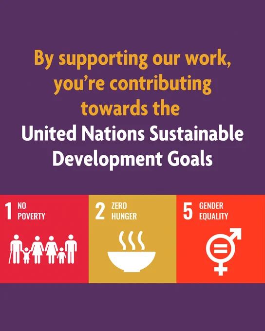 On a purple background sits the text ‘By supporting our work, you’re contributing towards the United Nations Sustainable Development Goals’. Below are the SDG icons for No Poverty, Zero Hunger, and Gender Equality.