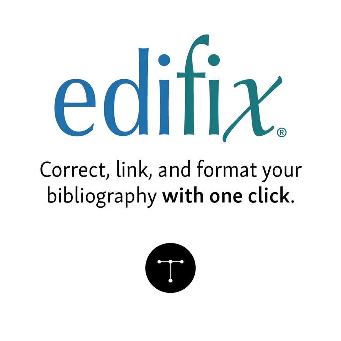 This image has a white background. The Edifix logo, the word Edifix with the first three letters in blue and the second three letters in green, is at the top. Text below the logo reads: Correct, link, and format your bibliography with one click. The Typefi roundel, a T inside a black circle, is shown at the bottom.