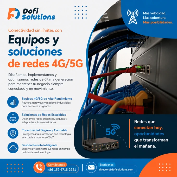 📡 𝗗𝗼𝗳𝗶 𝗦𝗼𝗹𝘂𝘁𝗶𝗼𝗻𝘀 — 𝗖𝗼𝗻𝗲𝗰𝘁𝗮𝗺𝗼𝘀 𝘁𝘂 𝗻𝗲𝗴𝗼𝗰𝗶𝗼 𝗰𝗼𝗻 𝗲𝗹 𝗳𝘂𝘁𝘂𝗿𝗼.⁣
⁣
¿Tu empresa, mipyme o emprendimiento necesita conexión estable, rápida y segura?⁣
Te ofrecemos importación, instalación y configuración de equipos y soluciones de redes 4G y 5G diseñadas para entornos profesionales.⁣
⁣
🔧 𝘘𝘶𝘦́ 𝘩𝘢𝘤𝘦𝘮𝘰𝘴 𝑝𝘰𝘳 𝘵𝘪:⁣
✅ Importación de equipos de última generación⁣
✅ Instalación técnica profesional⁣
✅ Configuración optimizada para redes 4G y 5G⁣
✅ Soluciones adaptadas a tu negocio (oficinas, comercios, sedes corporativas)⁣
⁣
🚀 Resultado:⁣
Mayor velocidad, menor latencia y una conexión que realmente impulsa tu productividad.⁣
⁣
No se trata solo de tener internet. Se trata de tener el internet que tu negocio merece.⁣
⁣
📩 Contáctanos en Dofi Solutions⁣
⁣
✉️ director@dofisolutions.com⁣⁣⁣⁣⁣⁣⁣⁣⁣⁣⁣⁣⁣⁣⁣⁣⁣⁣⁣⁣⁣⁣⁣
📞  86 159 6716 2951⁣⁣⁣⁣⁣⁣⁣⁣⁣⁣⁣⁣⁣⁣⁣⁣⁣
⁣
