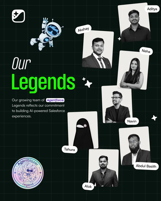 Promotional graphic by CloudEarly a certified salesforce partners in Dubai celebrating its team of Salesforce Agentforce Legends certified professionals. 

The design features a dark grid background with neon green “Legends” typography, a floating AI robot illustration, and black-and-white portrait cards of team members labeled Akshay, Aditya, Neha, Navin, Tahura, Alok, and Abdul Basith. 

An Agentblazer Legend badge appears in the bottom-left corner alongside text highlighting CloudEarly’s commitment to building AI-powered Salesforce experiences.