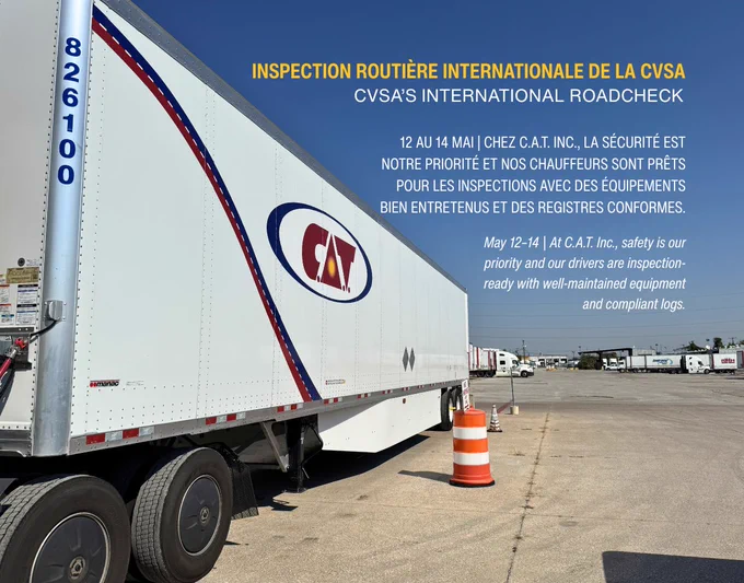 White C.A.T. Inc. tractor trailer parked in an industrial yard under a clear blue sky. The trailer shows the red and blue C.A.T. logo and fleet number 826100. Orange traffic cones are placed near the trailer wheels. In the background, several other trucks are lined up. Overlay text reads “Inspection routière internationale de la CVSA / CVSA’s International Roadcheck” with dates May 12 to 14 and a message about safety, well maintained equipment, and compliant logs.