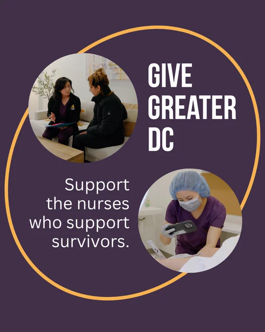 Give Greater DC. Support the nurses who support survivors. 