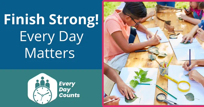 Finish Strong! Every Day Matters
