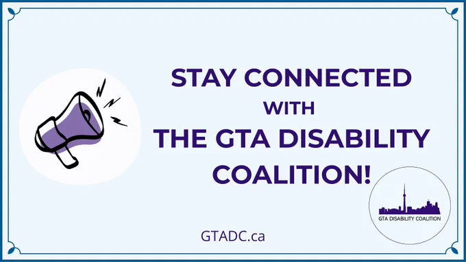 Stay Connected with the GTA Disability Coalition! GTADC.ca