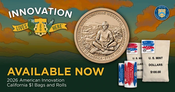 The image features a promotional banner for the 2026 American Innovation $1 coin focusing on California. It shows a detailed image of the coin with Steve Jobs sitting cross-legged. The phrases "Innovation Lives Here" and "Available Now" are prominent. U.S. Mint logo and packaging are displayed.