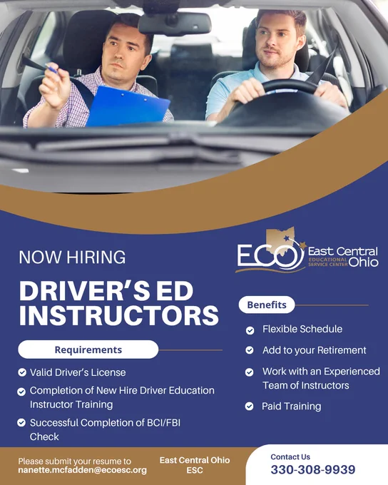 A job flyer from East Central Ohio Educational Service Center advertising Driver's Ed Instructor positions. Lists requirements including a valid driver's license, new hire training completion, and BCI/FBI check. Benefits include flexible schedule, retirement, and paid training. Contact 330-308-9939 or email nanette.mcfadden@ecoesc.org.