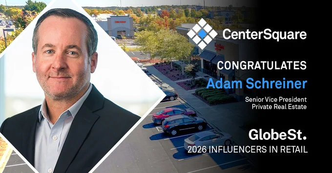 Recognition graphic from CenterSquare congratulating Adam Schreiner on being named a GlobeSt. 2026 Influencer in Retail. The design features a professional headshot of Adam Schreiner in a suit jacket and light dress shirt inside a diamond-shaped frame on the left. The background shows an aerial view of a retail shopping center parking lot and storefronts. On the right, text reads “Congratulations Adam Schreiner, Senior Vice President, Private Real Estate” alongside the CenterSquare and GlobeSt. logos, with “2026 Influencers in Retail” displayed at the bottom.