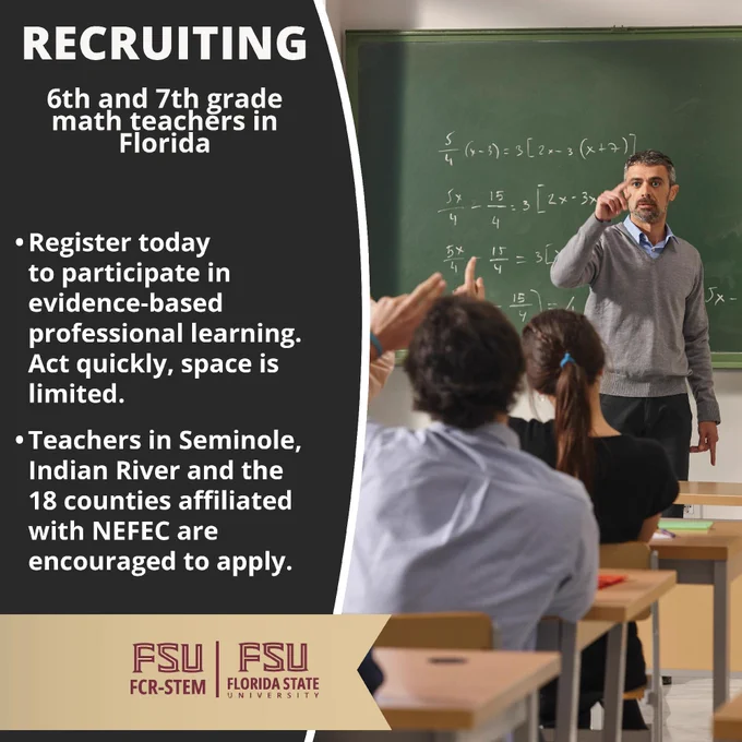 A teacher stands in front of a classroom with students seated at desks, gesturing as if explaining a point. Text on the image promotes recruitment for 6th and 7th grade math teachers in Florida, mentioning professional development and counties such as Seminole. Florida State University's logos are displayed at the bottom.