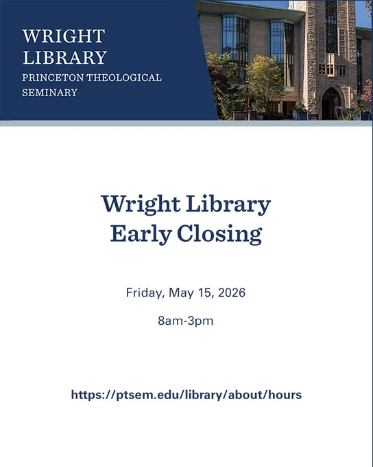 graphic has photo of Wright Library and reads, Wright Library Early Closing Friday, May 15, 2026 8am-3pm
