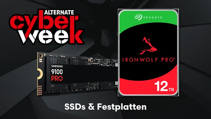 Werbegrafik zur „Alternate Cyber Week“ mit einer Samsung 9100 PRO SSD und einer Seagate IronWolf Pro Festplatte mit 12 TB Speicher. Unten steht der Schriftzug „SSDs & Festplatten“.