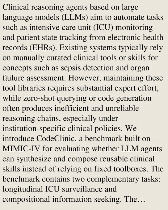 Clinical reasoning agents based on large language models (LLMs) aim to automate tasks such as intensive care unit (ICU) monitoring and patient state tracking from electronic health records (EHRs). Existing systems typically rely on manually curated clinical tools or skills for concepts such as sepsis detection and organ failure assessment. However, maintaining these tool libraries requires substantial expert effort, while zero-shot querying or code generation often produces inefficient and unreliable reasoning chains, especially under institution-specific clinical policies. We introduce CodeClinic, a benchmark built on MIMIC-IV for evaluating whether LLM agents can synthesize and compose reusable clinical skills instead of relying on fixed toolboxes. The benchmark contains two complementary tasks: longitudinal ICU surveillance and compositional information seeking. The longitudinal setting simulates monitoring patient trajectories with structured decisions every four hours across 25 fi