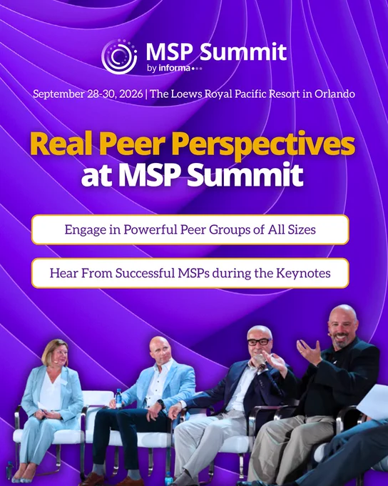 Graphic for the MSP Summit by Informa happening September 28-30, 2026 at The Loews Royal Pacific Resort in Orlando. \"Real Peer Perspectives at MSP Summit\". \"Engage in Powerful Peer Groups of All Sizes\". A panel sits on stage.