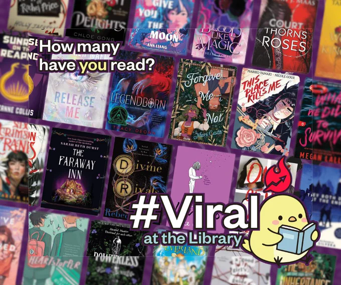 A collage of book covers with the text "How many have you read?" in the top left and in the bottom right, "#Viral at the Library" overlaid, featuring a cartoon chick reading a book.

