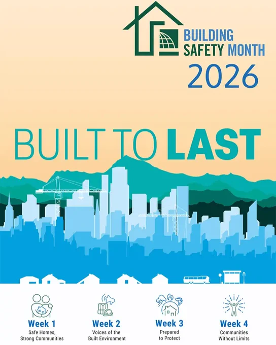 Skyline of a city with mountains in the background, featuring text "Building Safety Month 2026" and "Built to Last." Icons and text below indicate four weekly themes: Week 1 - Safe Homes, Strong Communities; Week 2 - Voices of the Built Environment; Week 3 - Prepared to Protect; Week 4 - Communities Without Limits.