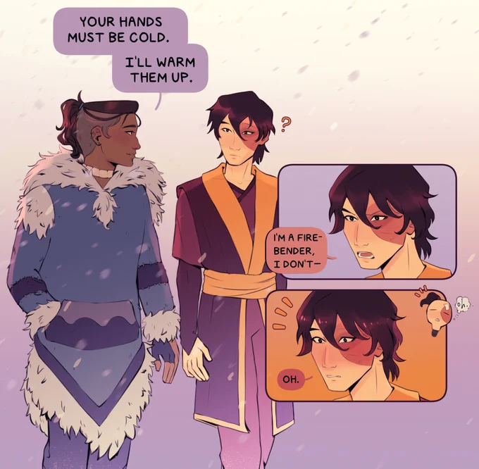 A comic featuring Zuko and Sokka from ATLA. They're walking in the snow, and Sokka's wearing a big water tribe coat. Zuko's wearing his normal robes. Sokka smiles and looks at him. 
"You hands must be cold," Sokka says. "I'll warm them up."
Zuko looks confused, a question mark next to his head. 
The next panel is a closeup of Zuko's annoyed face as he says "I'm a firebender, I don't--"
A second panel with an identical closeup, but this time, his eyes are wide with surprise, a blush across his face. "Oh," he said. In the corner is a little lightbulb version of him, also thinking "oh..."