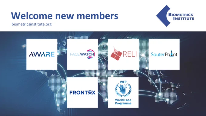 The Biometrics Institute welcomes new members AWARE, Facewatch, RELI, and Souter Point, alongside Observer members Frontex and the World Food Programme.