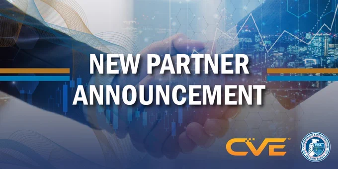 NEW PARTNER ANNOUNCEMENT. CVE, CISA logo.