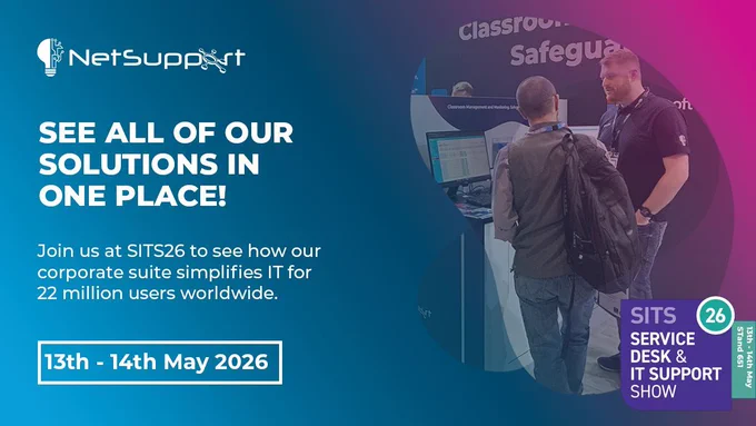 NetSupport branded image. Text: "See all our solutions in one place! Join us at SITS26 to see how our corporate suite simplifies IT for 22 million users worldwide. 13th-14th May 2026. SITS Service Desk & IT Support Show. 13th-14th May, Stand 651." Image: One of our pre-sales team demoing classroom.cloud to a visitor at the SITS 2025 show.
