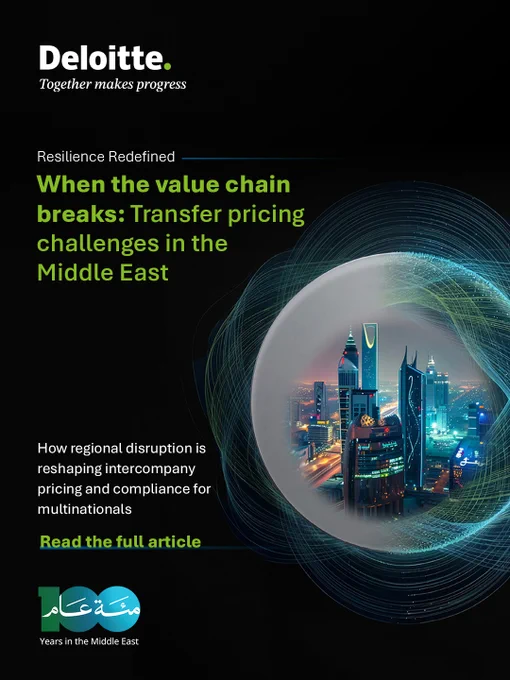 Deloitte cover: 'When the value chain breaks: Transfer pricing challenges in the Middle East'. It shows a city skyline at night within a glowing sphere. Text says: 'Resilience Redefined', 'How regional disruption is reshaping intercompany pricing'.