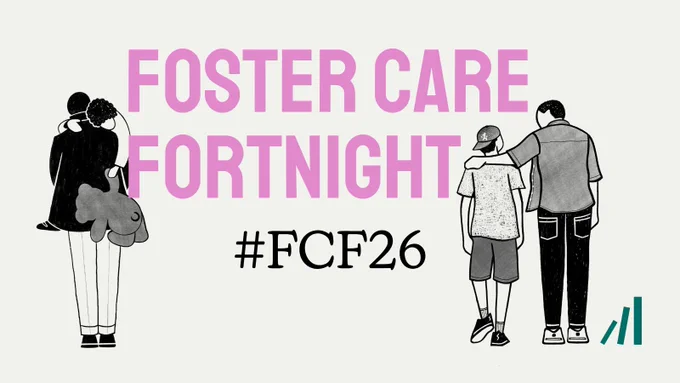 A static image with a solid oatmeal coloured background. There is large all caps mild pink text which reads "Foster Care Fortnight", followed by black copy in a different font which reads "#FCF26". To the left of the text, there is a simple illustration of an adult person facing the other way. They have short black hair and are wearing a dark coat. There is a young child with their head on the person’s shoulder. In the child’s hand is a teddy bear, which dangles behind the back of the adult holding the child. The child has closely cropped dark hair. To the right of the text is another simple illustration.This time of a younger teenager and an older or adult person. The young person wears a peak cap backwards over short dark hair, a short-sleeved shirt, knee-length dark shorts and trainers with socks.The adult has very short curly dark hair and is wearing a collared shirt, dark trousers, and white shoes. Foundations’ three-bar ‘momentum’ icon is shown in the bottom right-hand corner.