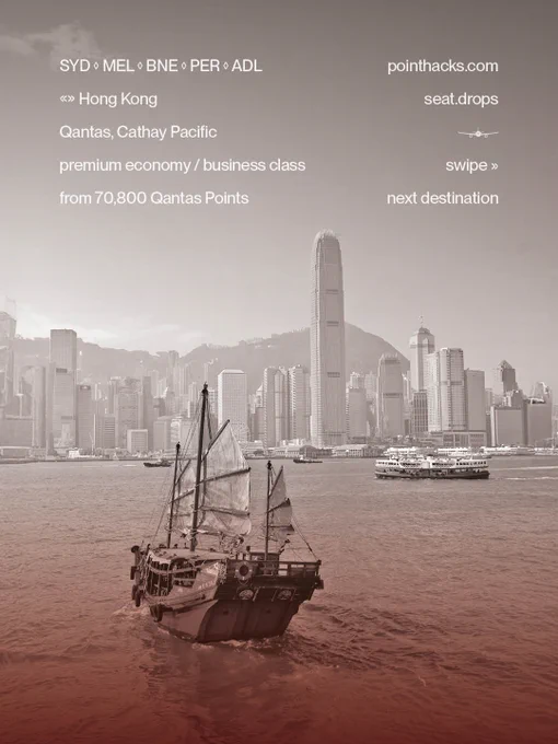 A traditional sailing boat is on the water in Hong Kong, with the city's skyline and tall skyscrapers in the background. Text includes details about flights and points from Qantas and Cathay Pacific, mentioning destinations like Sydney, Melbourne, Brisbane, Perth, Adelaide, and Hong Kong.