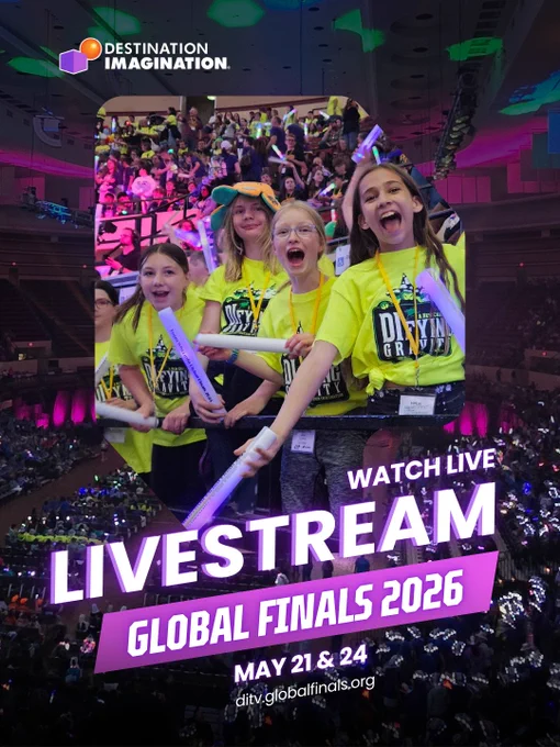 Excited students cheer inside a crowded arena during Destination Imagination Global Finals 2025. Overlaid text promotes the livestream happening May 21 and 24 at ditv.globalfinals.org.
