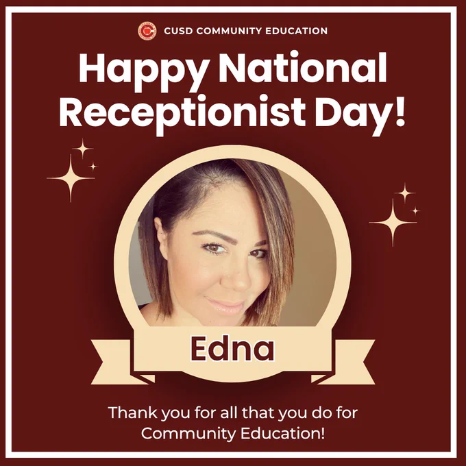 This is an image celebrating National Receptionist Day from CUSD Community Education. It features a portrait of a person named Edna inside a circular frame. The text reads, "Happy National Receptionist Day! Thank you for all that you do for Community Education!" The design includes star-like decorations.