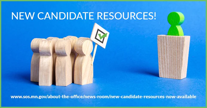 Wooden figures against a blue background. A several are in a group, one holding a sign with a check marked box. Another wooden figure in green is at a wooden podium to the right of the group. Above the figures are the words NEW CANDIDATE RESOURCES! Below the figures is the url address: www.sos.mn.gov/about-the-office/news-room/new-candidate-resources-now-available/