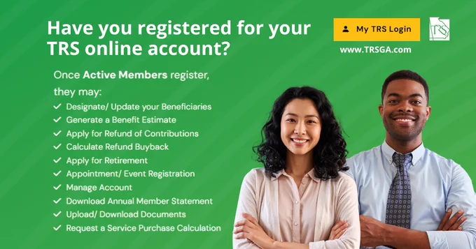 Green background with teachers smiling. White text listing the account features for active members after registering for their TRS online account at www.TRSGA.com.