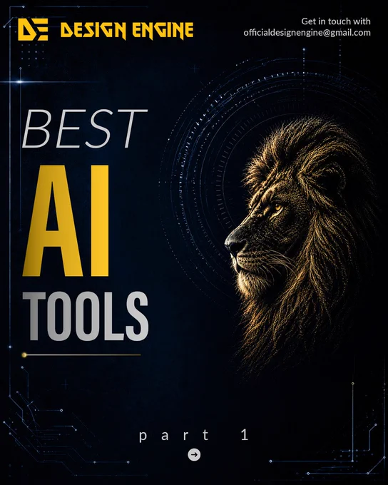 A dark, high-contrast graphic featuring the "Design Engine" logo in yellow at the top left and a contact email at the top right. On the left side, the words "BEST AI TOOLS" are vertically stacked in a bold, clean font, with "AI" highlighted in a prominent yellow gradient. On the right, a detailed profile of a lion's head is depicted in a golden, glowing style against a circular, technical HUD-inspired background. The bottom of the image includes the text "part 1" followed by a small arrow icon, set against a dark blue background with subtle circuit-line patterns.