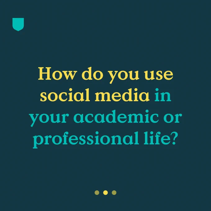 Dark blue graphic with the text 'How do you use social media in your academic or professional life?' with 'how do you use social media' highlighted in yellow.