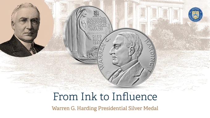 The image features the Warren G. Harding Presidential Silver Medal with a profile of Harding on one side of the medal and an allegorical figure on the other. In the background is an etching of Harding and the White House. The text reads, "From Ink to Influence: Warren G. Harding Presidential Silver Medal," with the U.S. Mint logo in the top right corner.