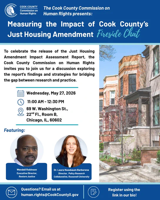 Flyer for a fireside chat on the Just Housing Amendment Impact Assessment, scheduled for May 27, 2026, from 11 a.m. to 12:30 p.m. at 69 W. Washington St., 22nd Floor, Conference Room B in Chicago. The right side of the flyer shows Chicago brick homes. At the bottom are photos of the guest speakers: Wendell Robinson, a person with facial hair wearing a collared shirt, and Dr. Laura Nussbaum‑Barberena, a person with long red hair, earrings, and a black blouse