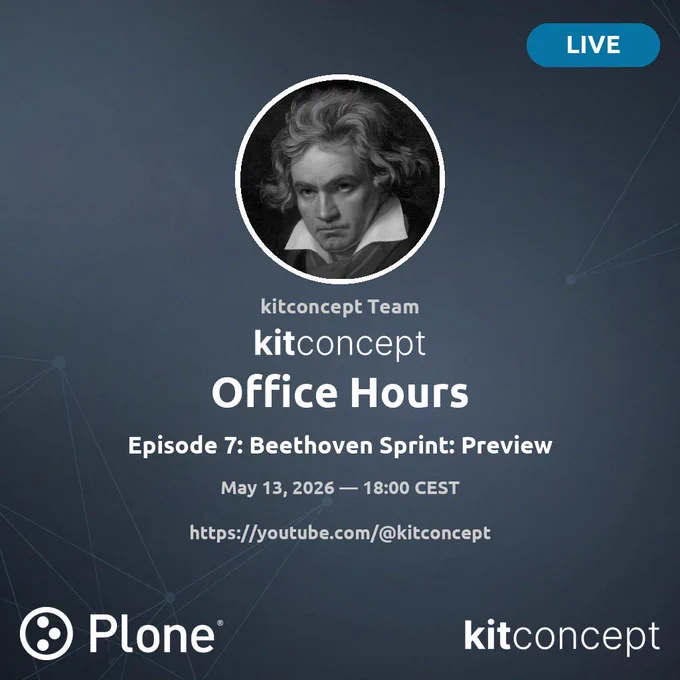 Promotional graphic for kitconcept Office Hours, Episode 7. A circular portrait of Ludwig van Beethoven sits at the top of a dark blue-gray background patterned with thin geometric lines. Below the portrait, white text reads: "kitconcept Team / kitconcept Office Hours / Episode 7: Beethoven Sprint: Preview / May 13, 2026 — 18:00 CEST / https://youtube.com/@kitconcept". A blue "LIVE" badge sits in the top-right corner. The Plone and kitconcept logos appear at the bottom.