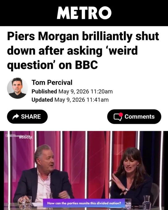 An article from the Metro titled "Piers Morgan brilliantly shut down after asking 'weird question' on BBC". below the headline is a picture of Rachel Millward and Piers Morgan on BBC Question Time.